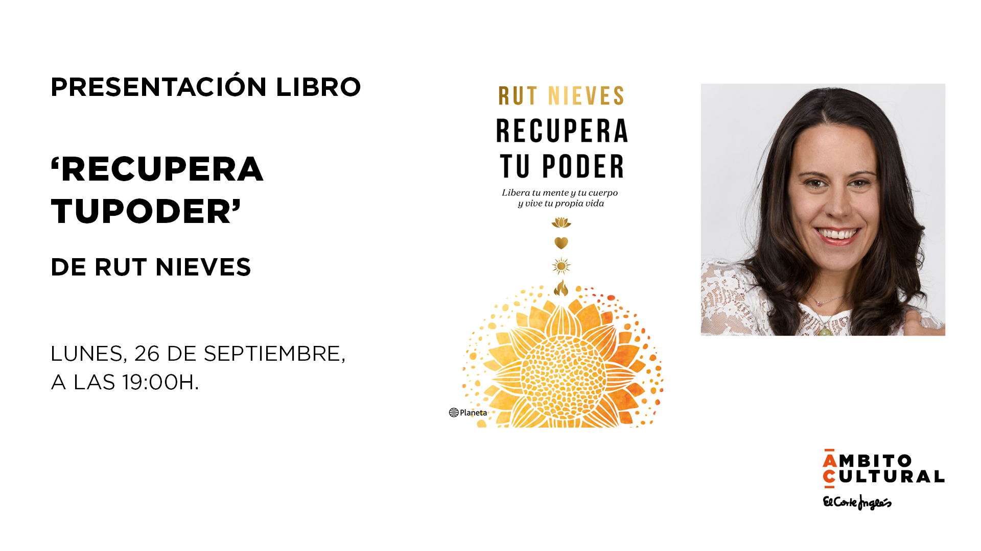 PRESENTACIÓN LIBRO: 'RECUPERA TU PODER' DE RUT NIEVES